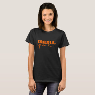 Mama Spice Typography T-Shirt