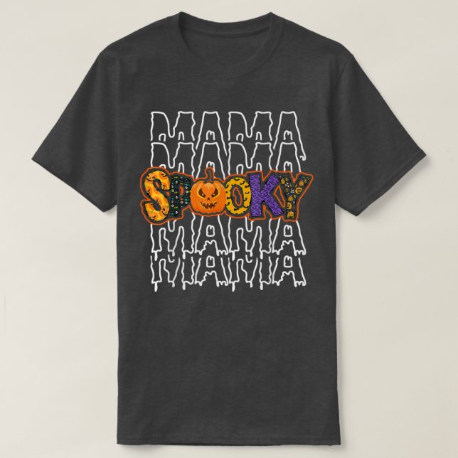 Mama Spooky Tee,Mommy Spooky Tee,Spooky Season Hal T-Shirt (Design Front)