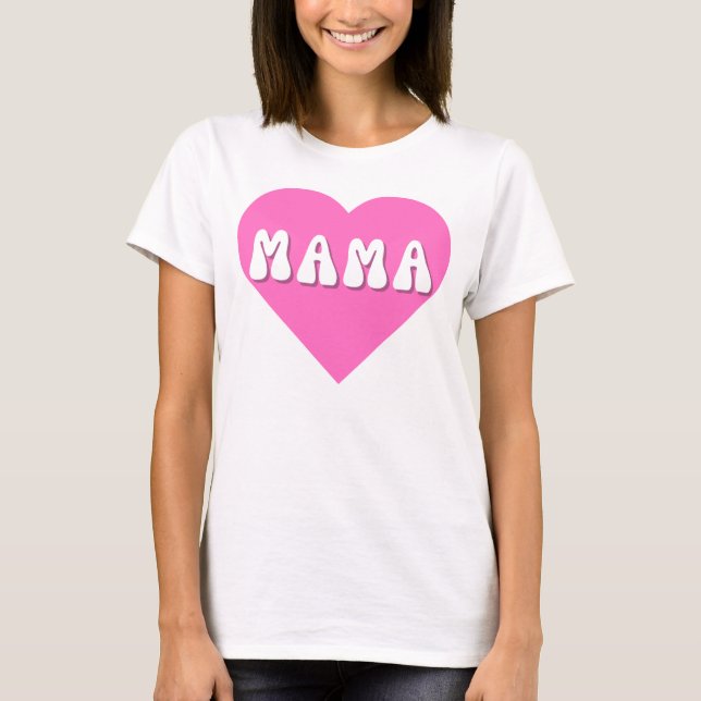 MAMA  T-Shirt (Front)