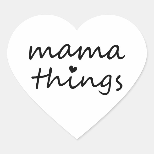 Mama Things First Mothers Day New Mum Heart Sticker (Front)