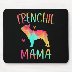 Mama Tie Dye French Bulldog Dog Mum  Mouse Pad