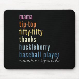 Mama Tip Top Fifty Thanks Huckleberry Baseball Pla Mouse Pad