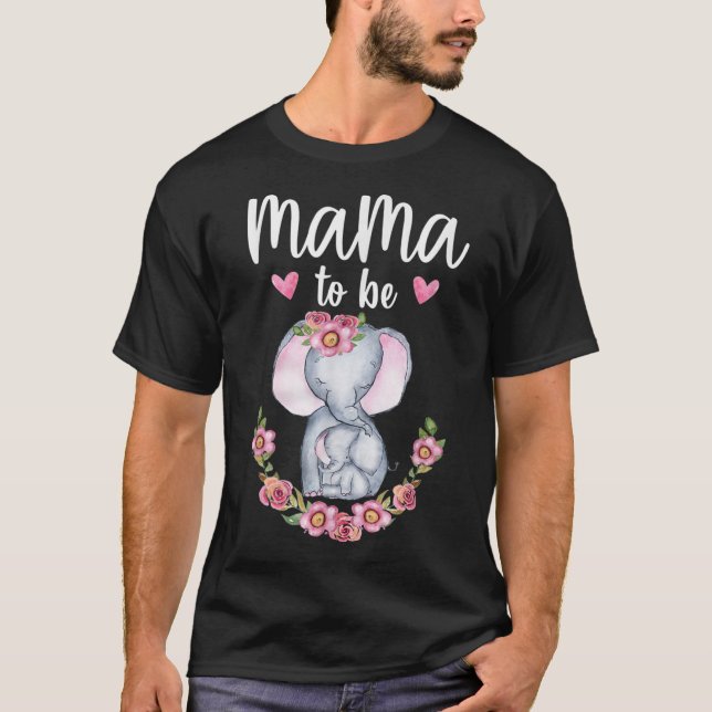 Mama To Be Elephant Baby Shower Floral TShir T-Shirt (Front)