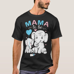 Mama To Be Elephant Baby Shower Gift Design Idea T-Shirt