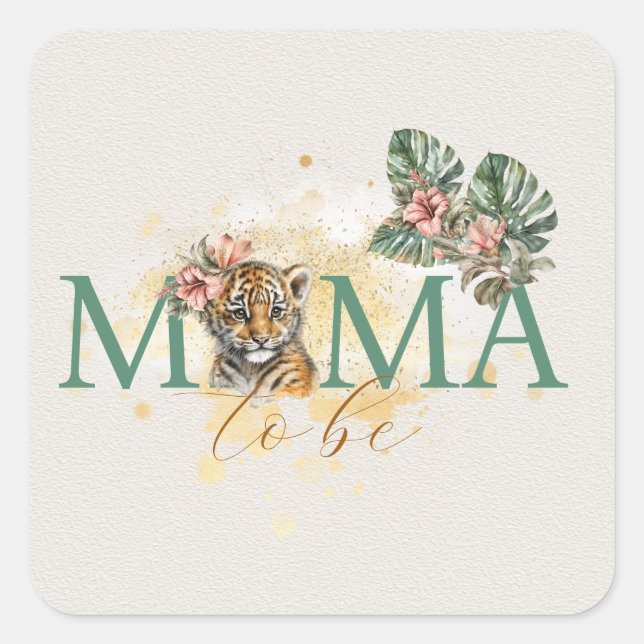 Mama To Be Tiger Animal Wild Jungle Pregnancy Square Sticker (Front)