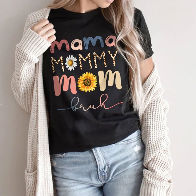 Mama to mummy to mum to bruh, Funny bruh T-Shirt (Creator Uploaded)