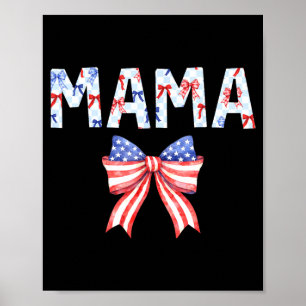 Mama US Flag Bow Birthday 4th of July Family Party Poster