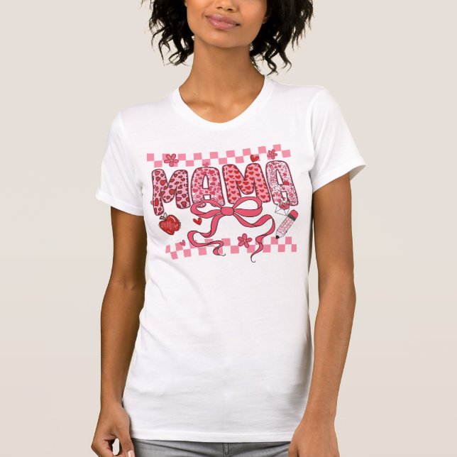 Mama Valentine Teacher PNG T-Shirt (Front)