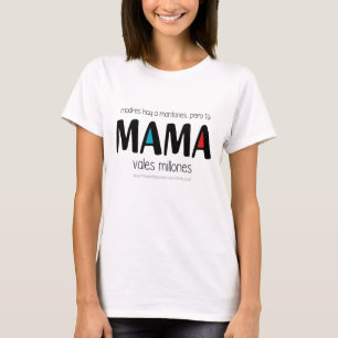 Mama vales millones T-Shirt