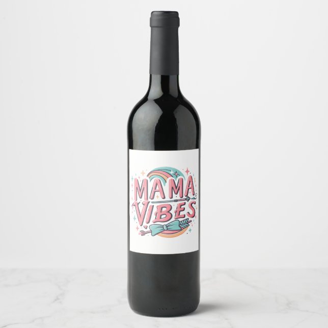 Mama Vibes Wine Label (Front)