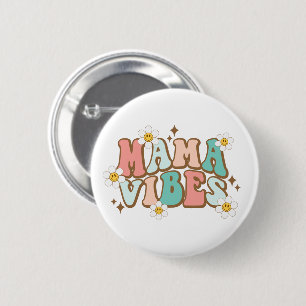 Mama Vibes with Daisies 6 Cm Round Badge