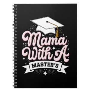 Mama With A Master’s Degree Graduation Mum Notebook