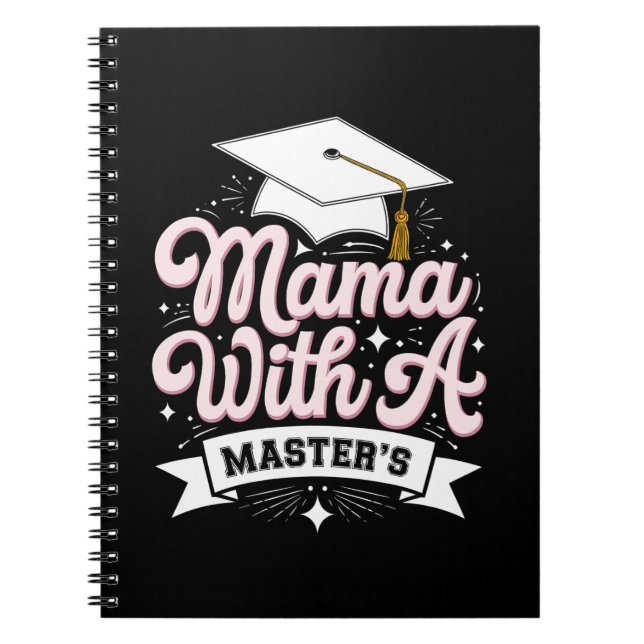 Mama With A Master’s Degree Graduation Mum Notebook (Front)