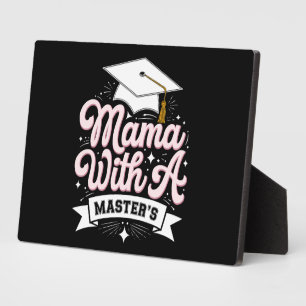 Mama With A Master’s Degree Graduation Mum Plaque