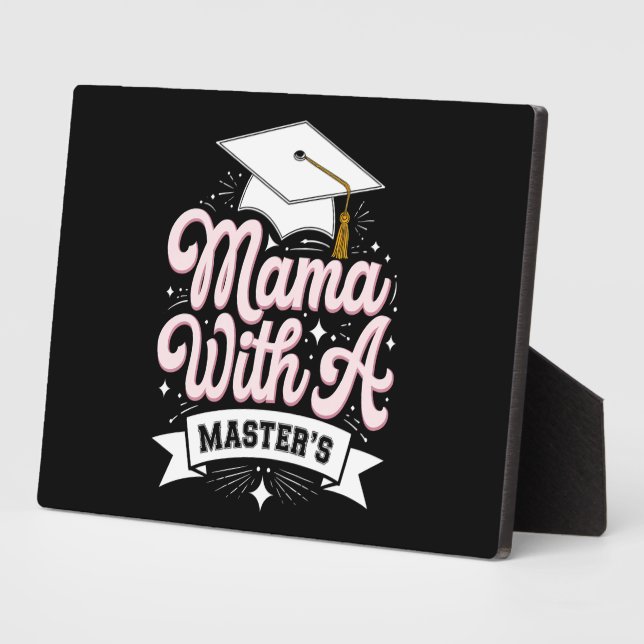 Mama With A Master’s Degree Graduation Mum Plaque (Side)