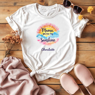 Mama You Are My Sunshine Cute & Sentimental Mum T-Shirt