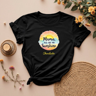 Mama You Are My Sunshine Sweet & Sentimental Mum T-Shirt