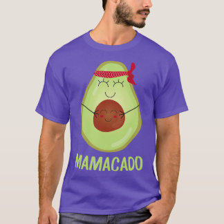 mamacado 10 T-Shirt