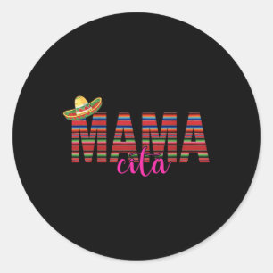 Mamacita Cinco De Mayo 5 De Mayo Mexican Fiesta Fo Classic Round Sticker