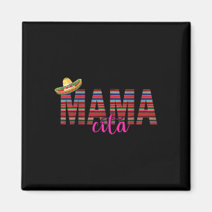 Mamacita Cinco De Mayo 5 De Mayo Mexican Fiesta Fo Magnet