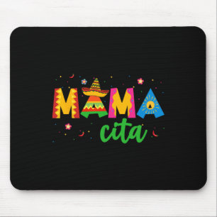 Mamacita Cinco De Mayo Sombrero Women Mama Mum Mot Mouse Pad