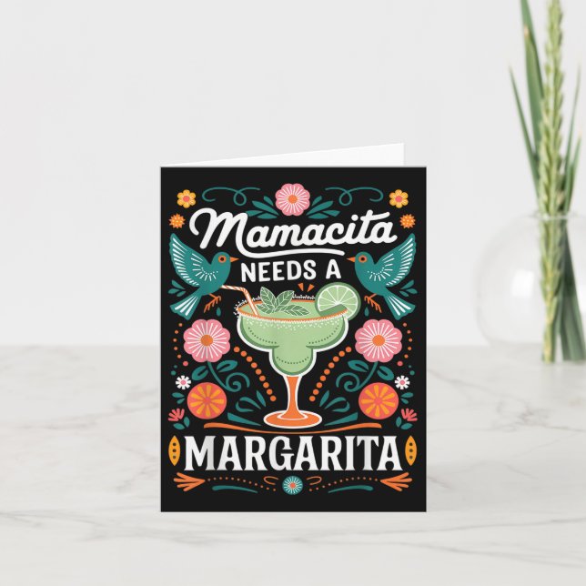 Mamacita Needs A Margarita  Card (Front)