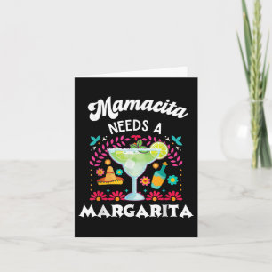 Mamacita Needs A Margarita - Cinco De Mayo - Funny Card