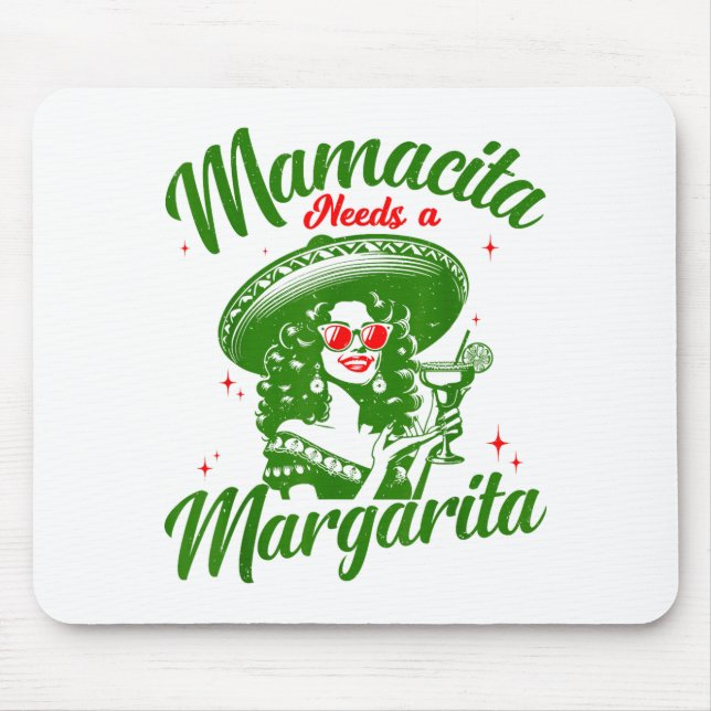 Mamacita Needs A Margarita Cinco De Mayo Funny Wom Mouse Pad (Front)