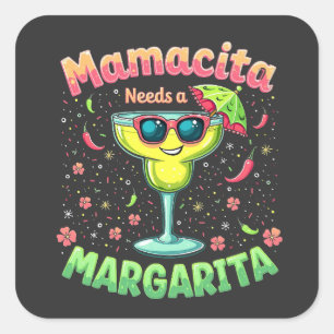 Mamacita Needs a Margarita Cinco De Mayo Party Square Sticker