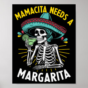 Mamacita needs a margarita funny cinco de mayo poster