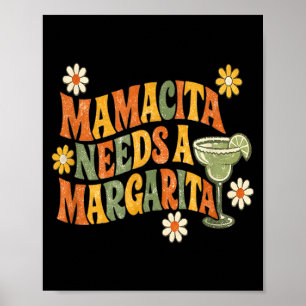 Mamacita Needs A Margarita Retro Groovy Cinco De Poster