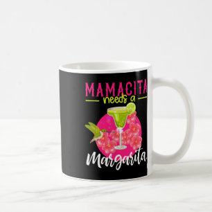 Mamacita Needs A Margarita Shirt Women Cinco De Ma Coffee Mug