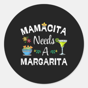 Mamacita Needs Margarita Cinco De Mayo Mexican Fie Classic Round Sticker