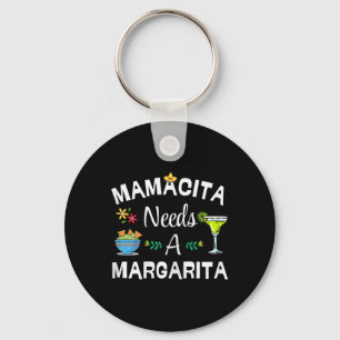 Mamacita Needs Margarita Drink 5 Mayo Mexican Fies Key Ring