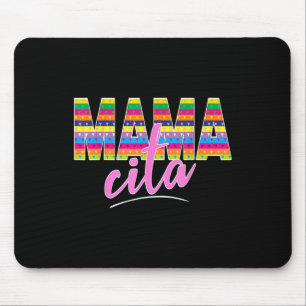 Mamacita Shirt For Mothers Day And Cinco De Mayo F Mouse Pad
