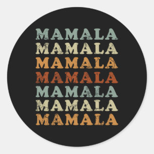 Mamala Kamala Harris &#';24 Democrat  Classic Round Sticker