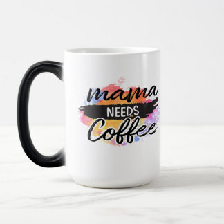 maman a besoin de café magic mug