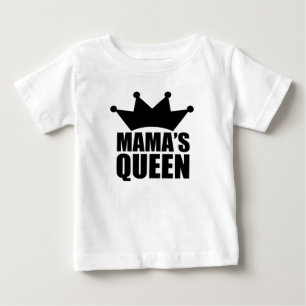 Mamas baby queen T-Shirt