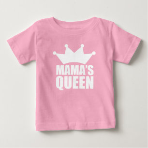 Mamas baby queen T-Shirt
