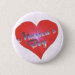 Mama's Boy 6 Cm Round Badge