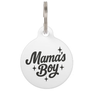 Mama's Boy Pet Tag