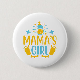 Mama's Girl 6 Cm Round Badge