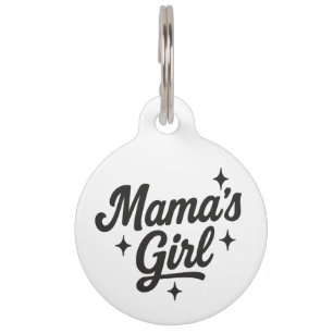 Mama's Girl Pet Tag