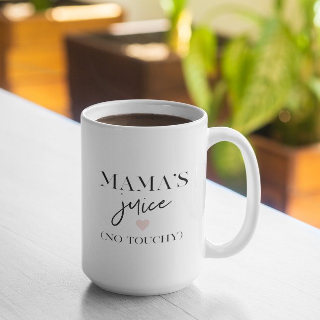 Mama's Juice Funny Quote | Best Mama Gift  Coffee Mug (Creator Uploaded)