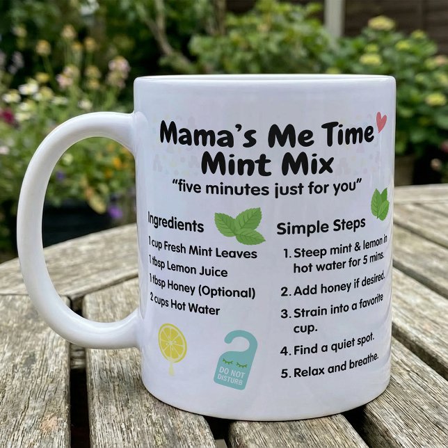 Mama's Mini Break Mint Tea Recipe Coffee Mug (Creator Uploaded)