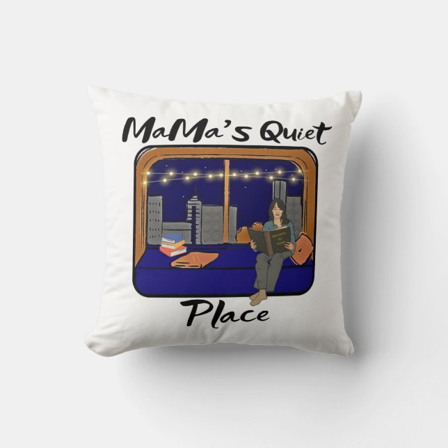 Mama's Quiet Place Cushion (Front)