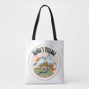 MaMa's Village: Where Love Grows Tote Bag