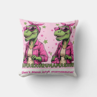 Mamasaurus  cushion