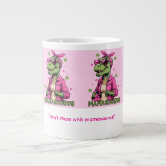 Mamasaurus  large coffee mug