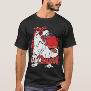 Mamasaurus rex Dinosaur  Mama Saurus Valentines Da T-Shirt